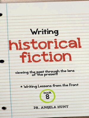 cover image of Writing Historical Fiction